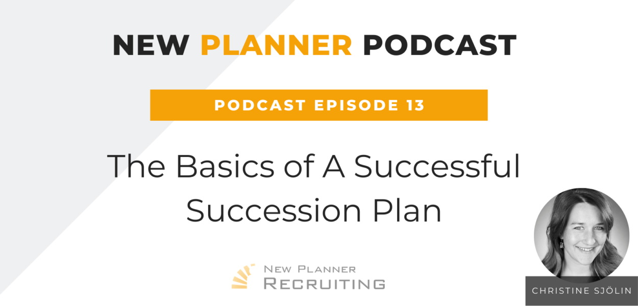 Ep #13: The Basics of A Successful Succession Plan with Christine Sjölin