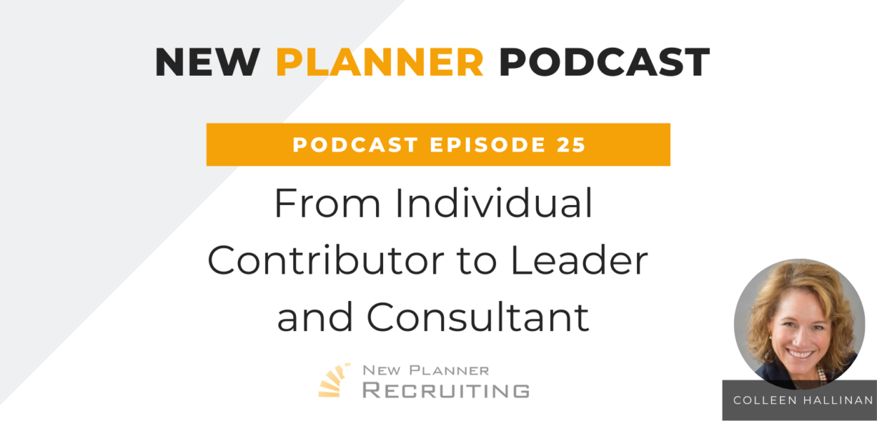 Ep #25:  From Individual Contributor to Leader and Consultant with Colleen Hallinan