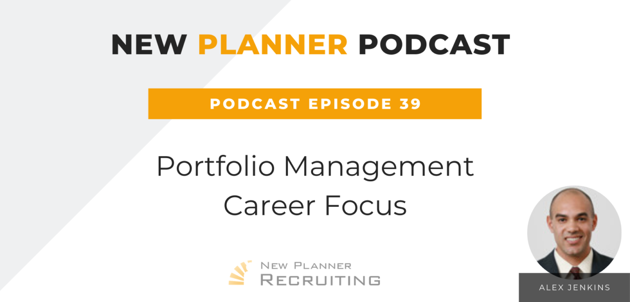 Ep #39: Portfolio Management Career Focus with Alex Jenkins