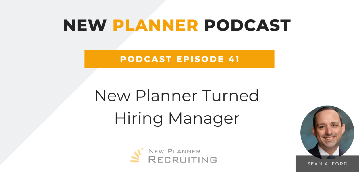 Ep #41: New Planner Turned Hiring Manager with Sean Alford