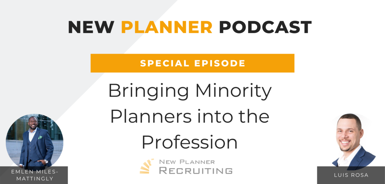 SPECIAL EPISODE: Bringing Minority Planners into the Profession with Emlen Miles-Mattingly and Luis Rosa