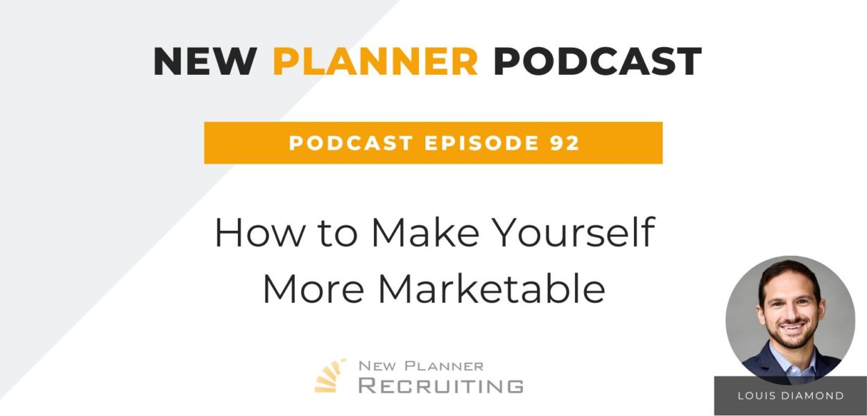 Ep #92: How to Make Yourself More Marketable with Louis Diamond