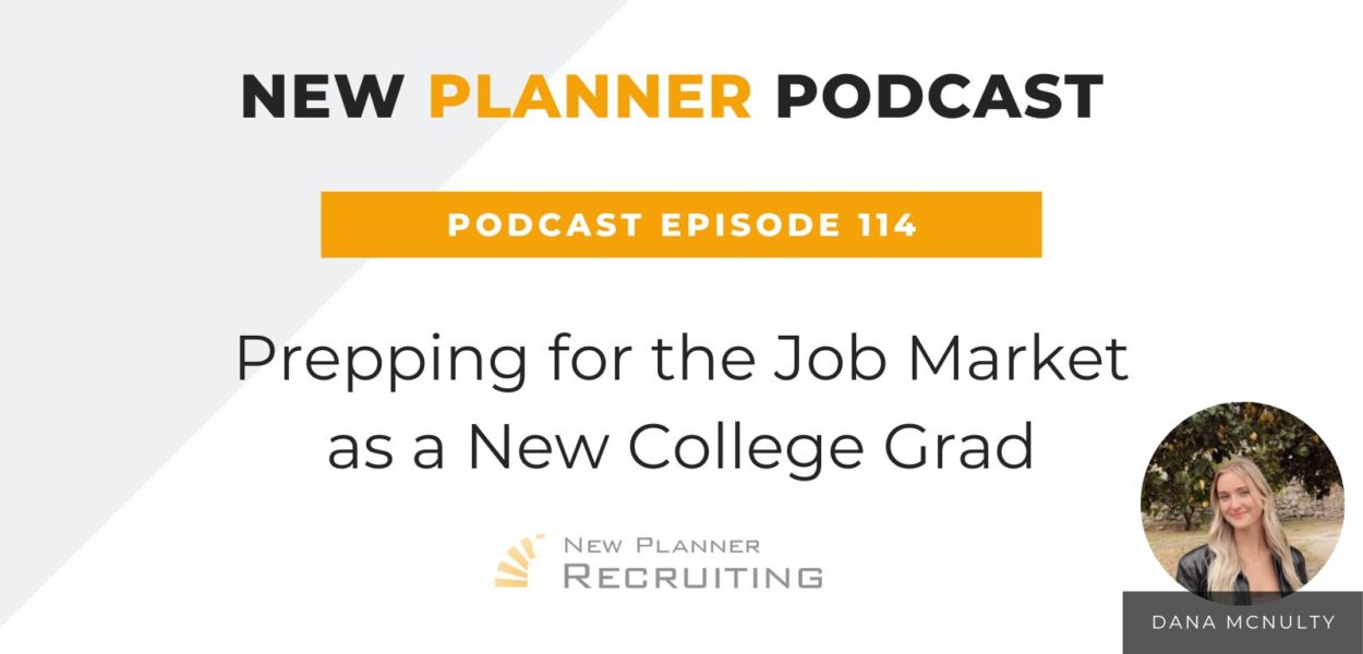 Ep #114: Prepping for the Job Market as a New College Grad with Dana McNulty