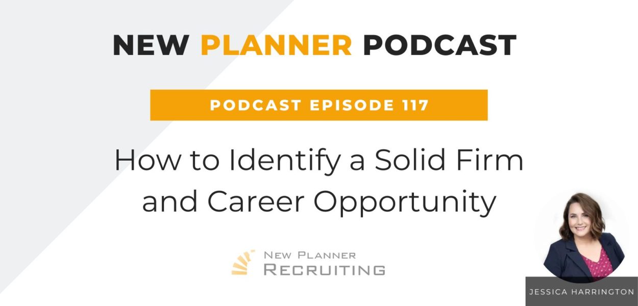 Ep #117: How to Identify a Solid Firm and Career Opportunity with Jessica Harrington