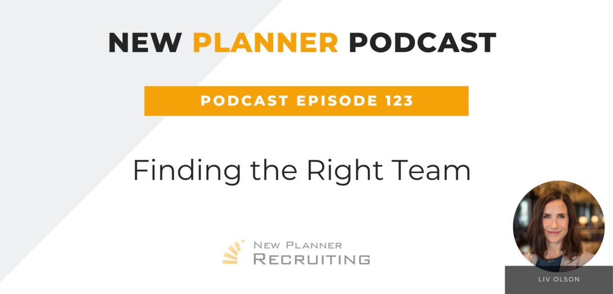 Ep #123: Finding the Right Team with Liv Olson