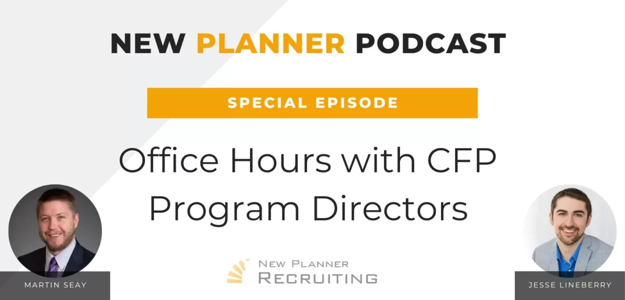 SPECIAL EPISODE: OFFICE HOURS WITH CFP PROGRAM DIRECTORS MARTIN SEAY AND JESSE LINEBERRY