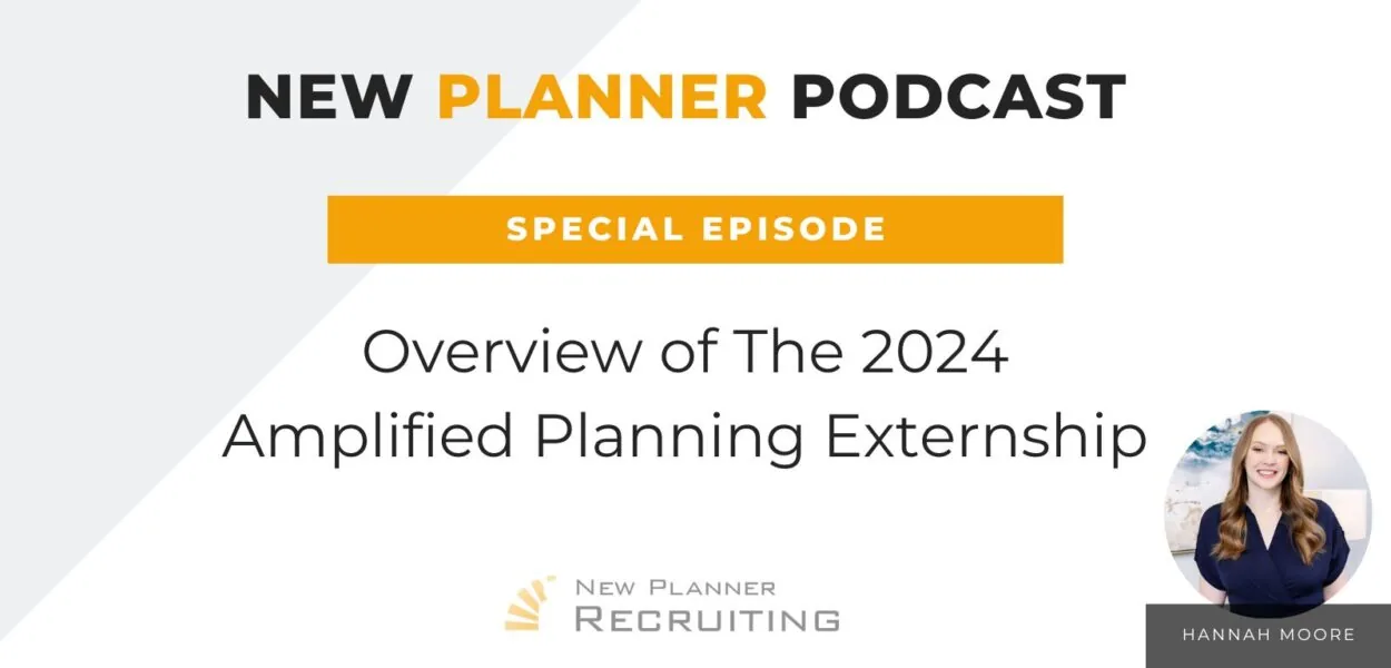 Special Episode: Overview of The 2024 Amplified Planning Externship with Hannah Moore