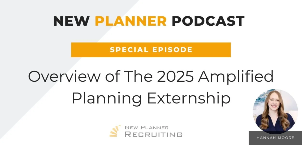 Special Episode: Overview of The 2025 Amplified Planning Externship with Hannah Moore