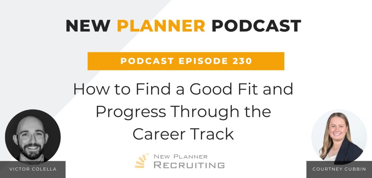 Ep #230: How to Find a Good Fit and Progress Through the Career Track with Victor Colella and Courtney Cubbin