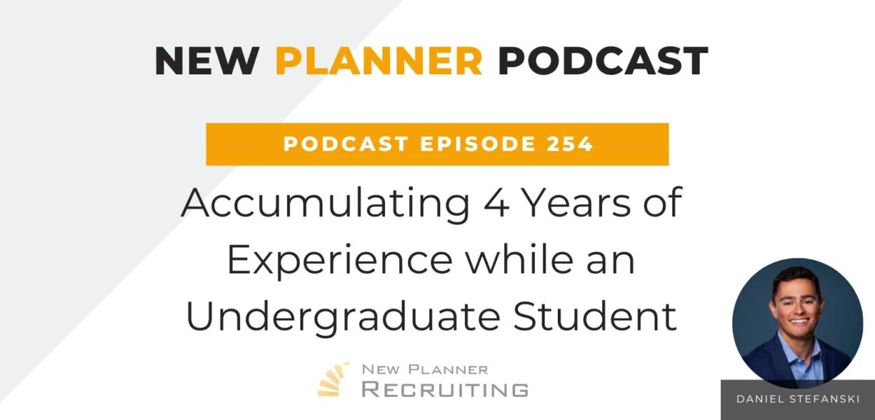 Ep #254: Accumulating 4 Years of Experience while an Undergraduate Student with Daniel Stefanski