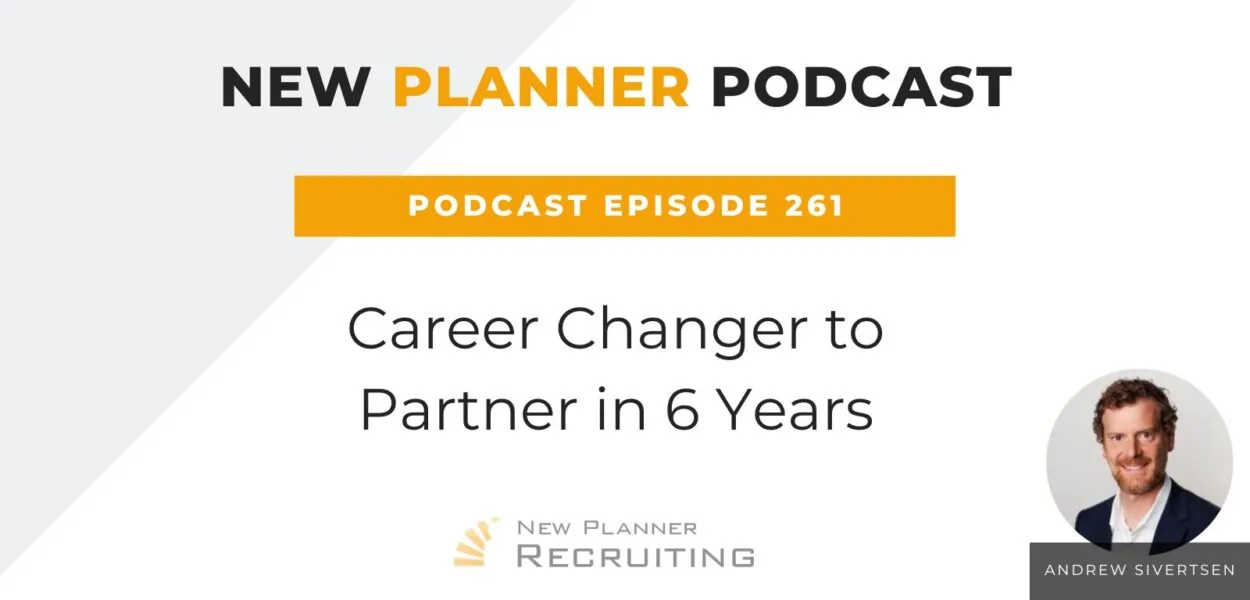 Ep #261: Career Changer to Partner in 6 Years with Andrew Sivertsen