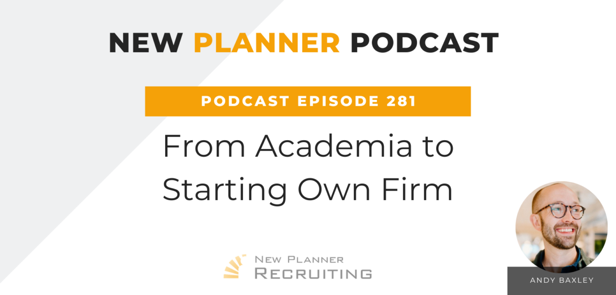 Ep #281: From Academia to Starting Own Firm with Andy Baxley