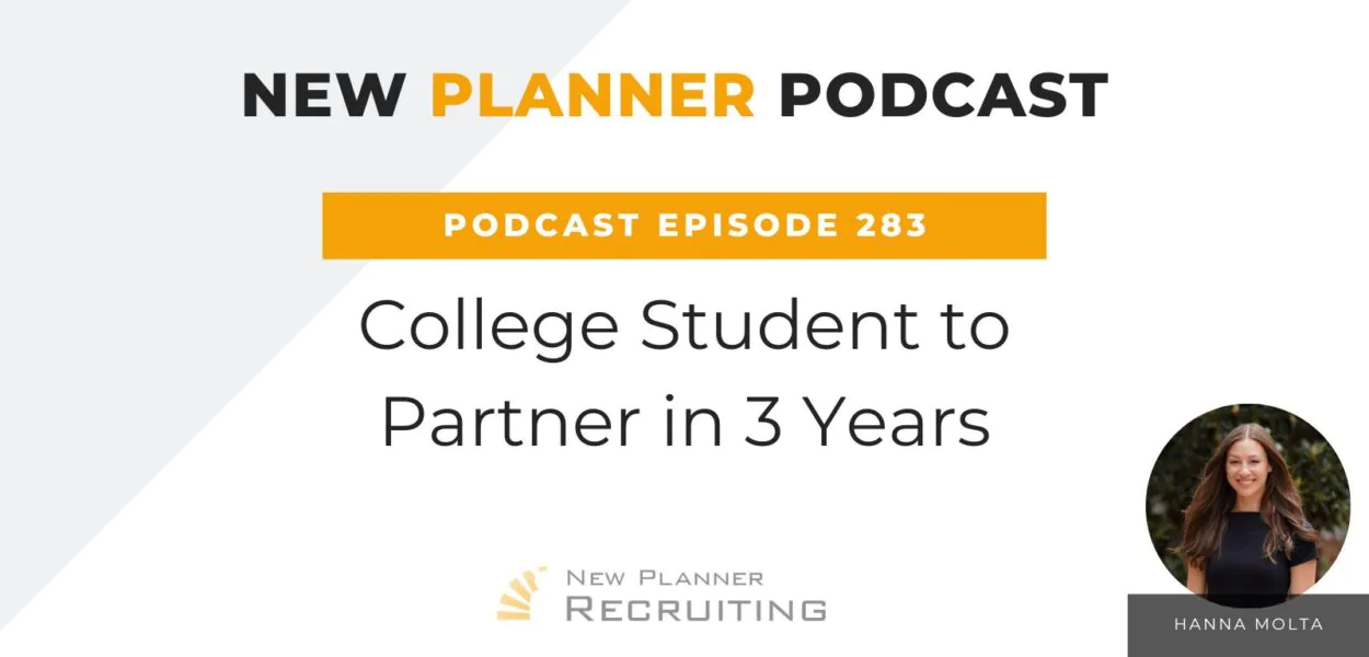 Ep #283: College Student to Partner in 3 Years with Hanna Molta