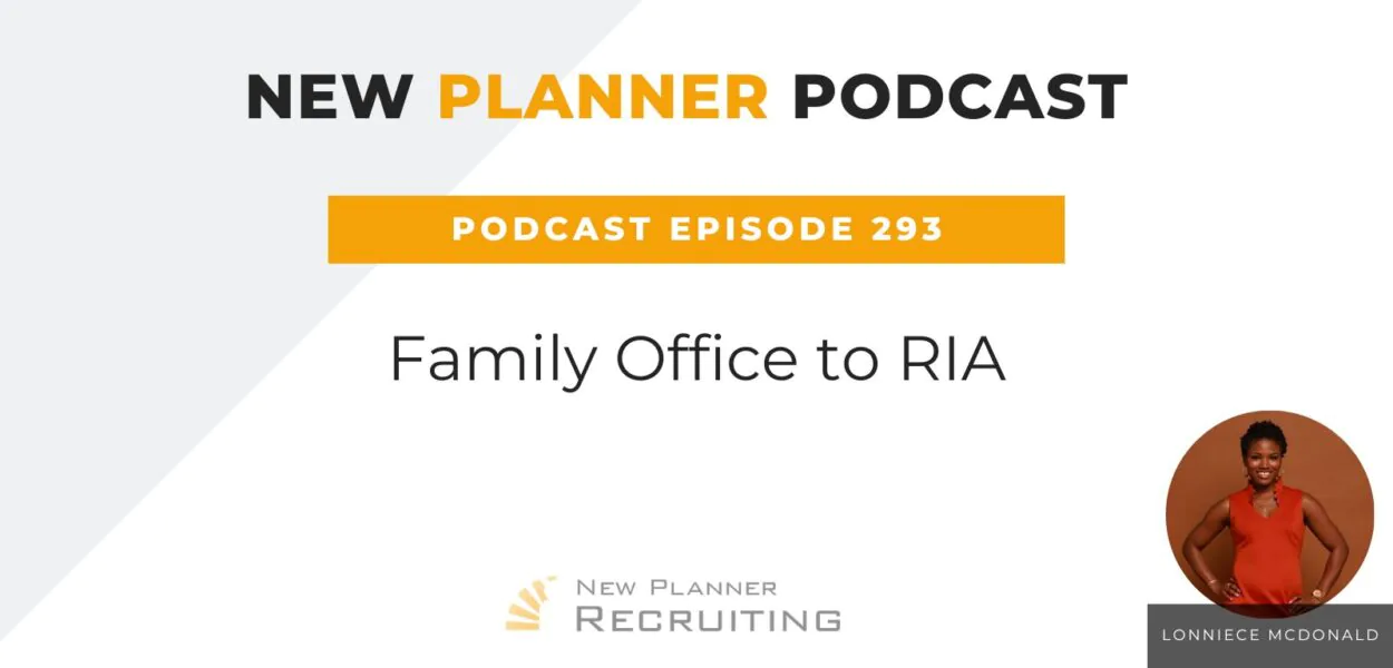 Ep #293: Family Office to RIA with Lonniece McDonald
